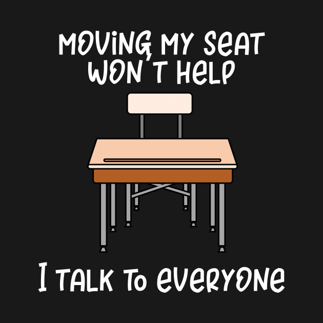 Moving My Seat Won't Help I Talk to Everyone by DANPUBLIC