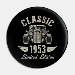 69 Year Old Gift Classic 1953 Limited Edition 69th Birthday Pin