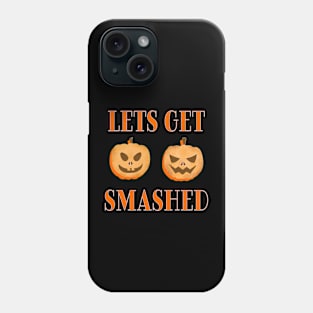 Let's Get Smashed Couple's Halloween Design Phone Case