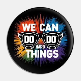 We can do hard things Sunglasses Pin