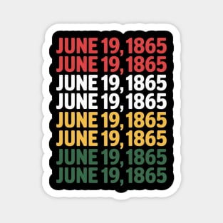 1865 Black History Month Freedom Day Juneteenth Free-ish Magnet