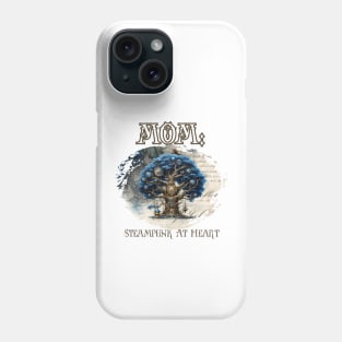 Mom: Steampunk At Heart Tree Phone Case