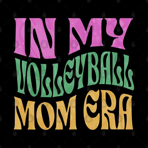 In My Volleyball Mom Era by ELMADANI.ABA