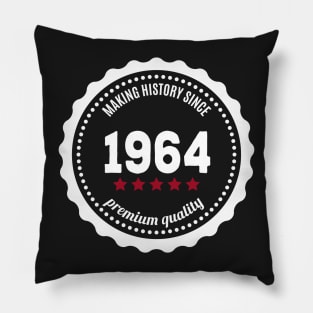 Making history since 1964 Pillow