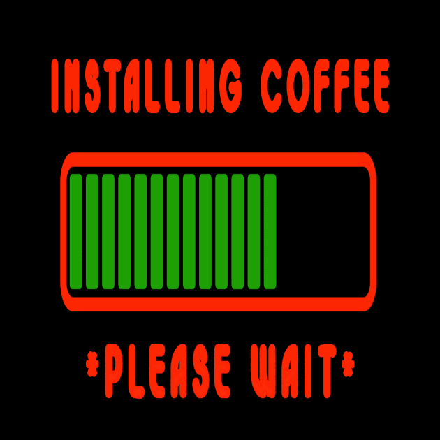 Installing Coffee Please Wait by 1AlmightySprout