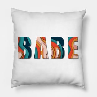 Papercut quote Babe in bold retro colors Pillow