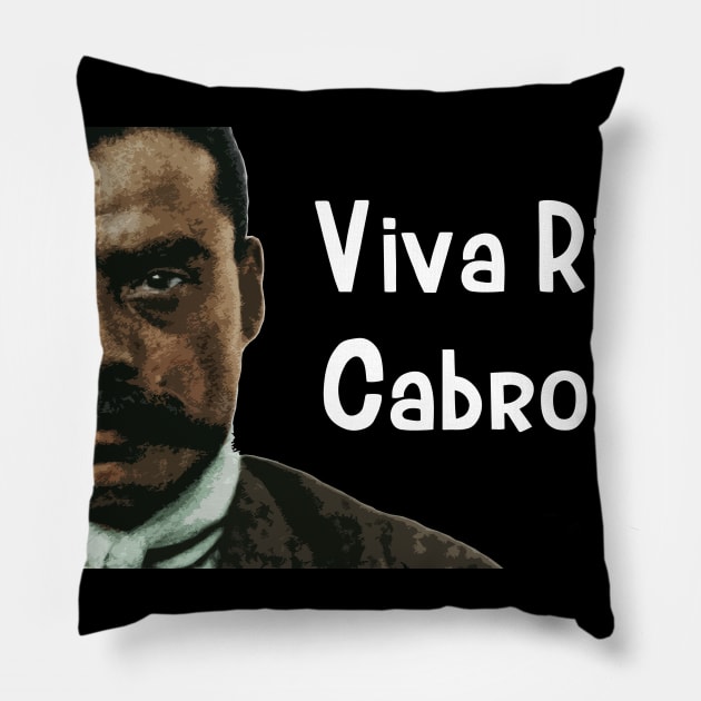 Viva Riding Cabrones Zapata Funny Wear For Bikers Pillow by TruckerJunk