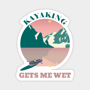 Kayaking Gets Me Wet Circle Landscape Magnet