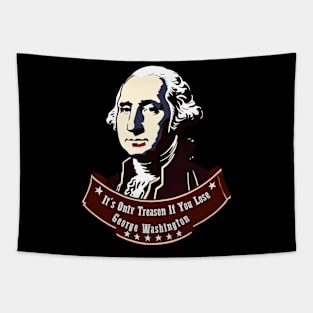 Funny It's Only Treason If You Lose George Washington Nerd Tapestry