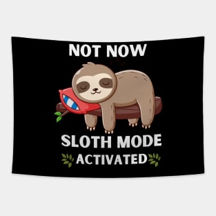 SLOTH MODE ACTIVATED Tapestry