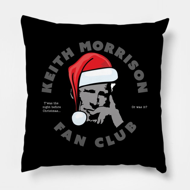 Keith Morrison Fan Club Christmas Edition Pillow by DesignCat