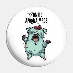 the zombie aPORKalypse Pin