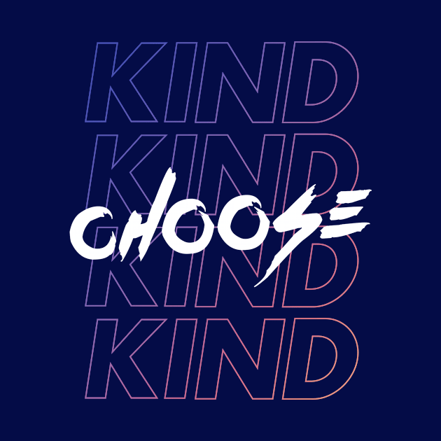 Choose Kind by happiBod