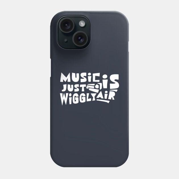 Music Is Just Wiggly Air Phone Case by Degiab