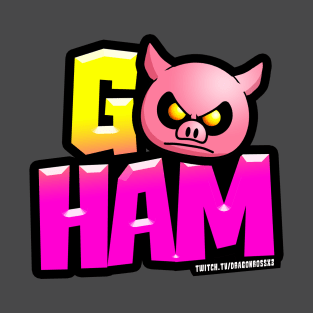 Go Ham T-Shirt