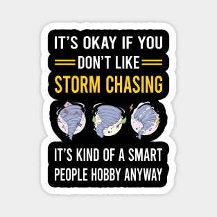 Smart People Hobby Storm Chasing Chaser Stormchasing Stormchaser Magnet