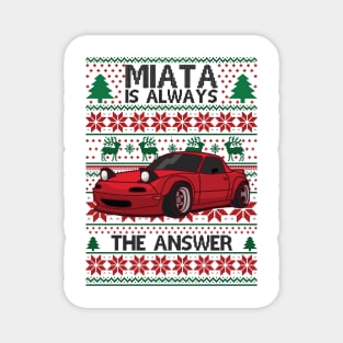 Miata Is Always The Answer Magnet