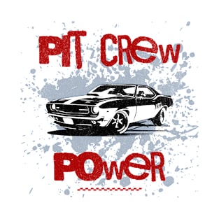 Born to Race Built to Win Pit Crew Power T-Shirt