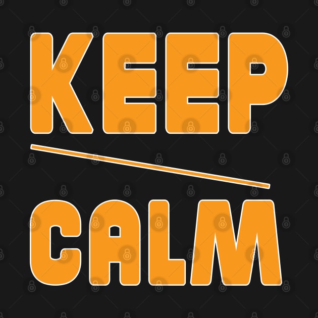 Keep your calm in your life T-shirt by bakry