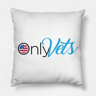 Only Vets - Veteran's Day 2021 USA Flag Pillow