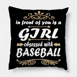 Baseball pitcher girl baseman base saying Pillow