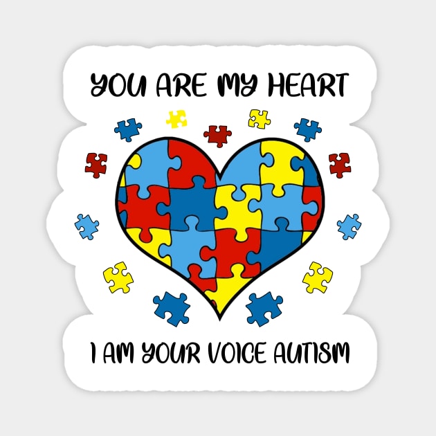 You Are My Heart I Am Your Voice Autism Magnet by heryes store