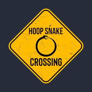 Funny Warning Sign. Hoop Snake Crossing. Mythical Hoop Snake T-Shirt