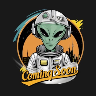 Alien Coming Soon T-Shirt