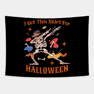 I got This Shirt For Halloween Tapestry