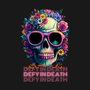 Defy in death skull T-Shirt