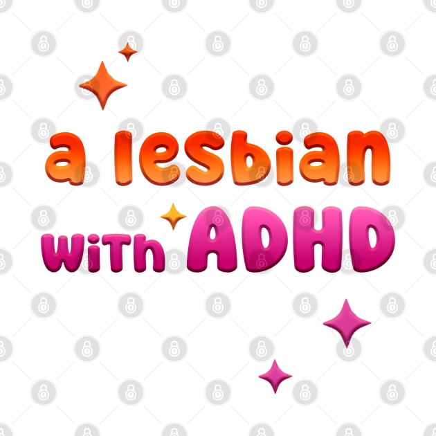 A lesbian with ADHD | LGBTQ and Neurodivergence | The Pride by keyvei