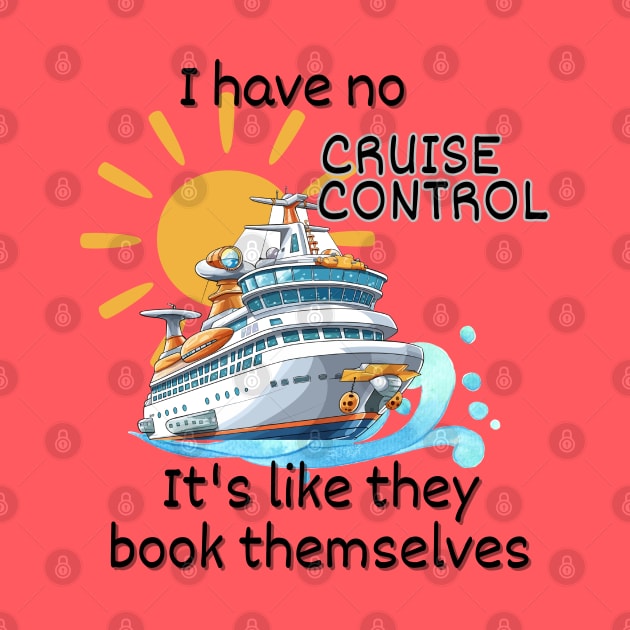 No Cruise Control by TravelTeezShop