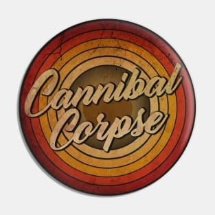 arjunthemaniac,circle retro fadedCannibal Corpse Pin