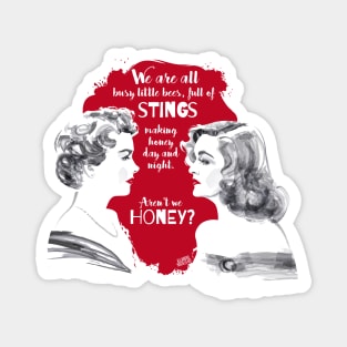 Aren't we honey? Magnet