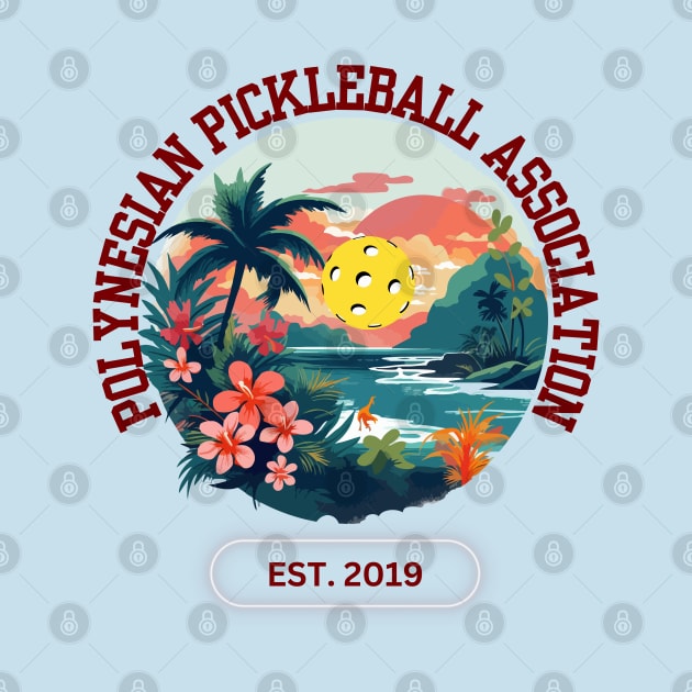 Polynesian Pickleball Association Member Shirt by Hayden Mango Collective 