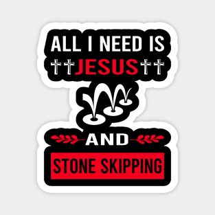 I Need Jesus And Stone Skipping Stones Rock Rocks Skimming Magnet