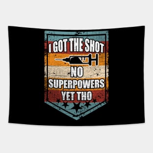 Funny Novelty Pro Vaccine I Got The Shot Virus Vaccination Tapestry