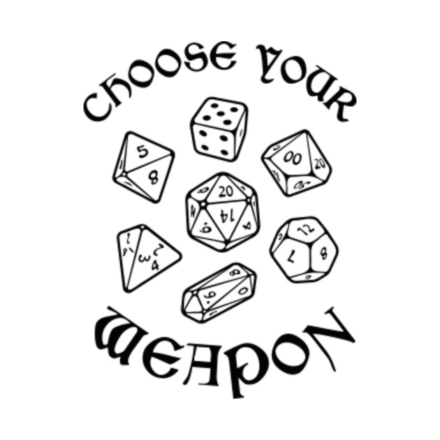 choose your weapon dice