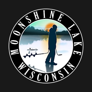 Moonshine Lake Wisconsin Ice Fishing T-Shirt