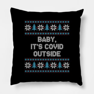 Baby It's COVID Outside Funny Christmas 2020 Pillow