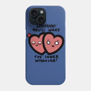 The Inner Whovian! Phone Case