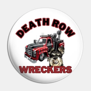 Death Row Wreckers Pin