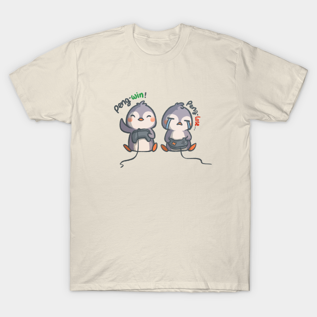 You win some you lose some - Penguin - T-Shirt