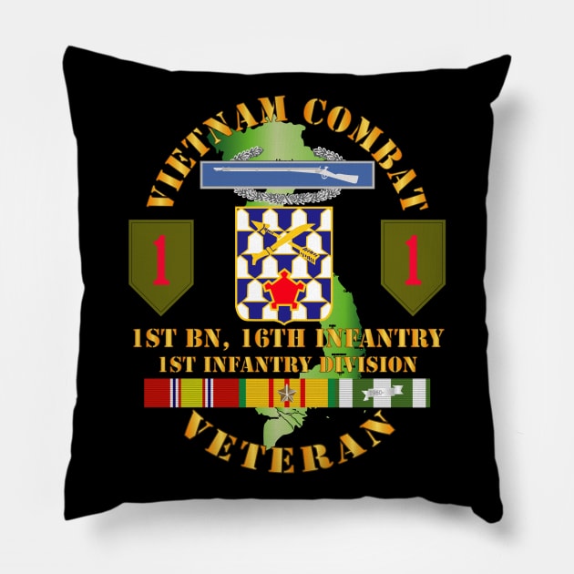 Vietnam Combat Infantry Veteran w 1st Bn 16th Inf 1st Inf Div SSI Pillow by twix123844