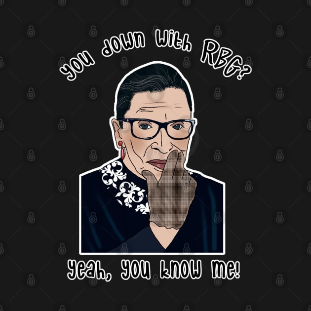 I’m down with RBG by Tiny Baker