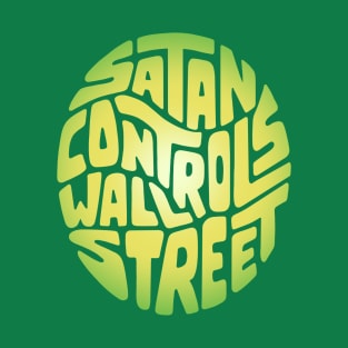 Satan Controls Wall Street T-Shirt