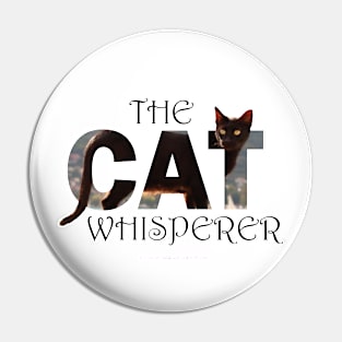 The Cat Whisperer - black cat oil painting word art Pin