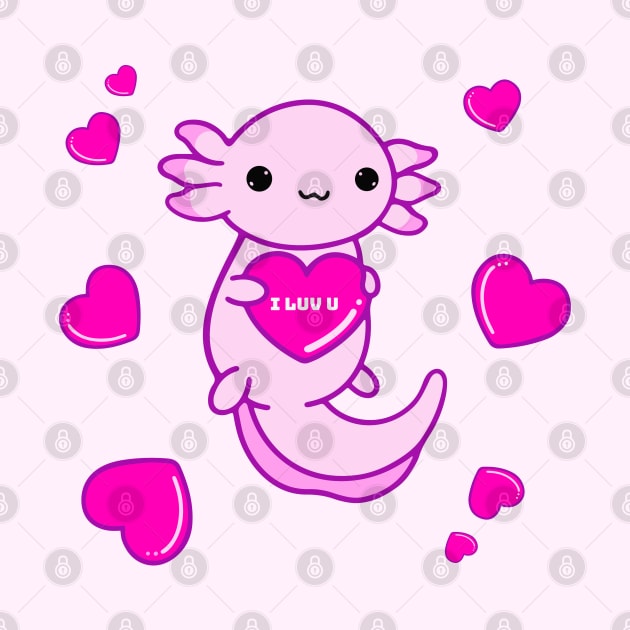 I Luv U Axolotl by Doggomuffin 