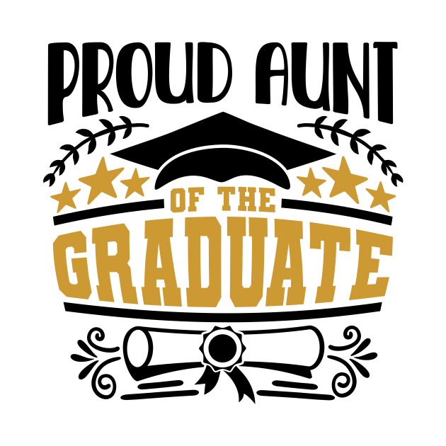 Proud Aunt Of The Graduate Graduation Gift by PurefireDesigns