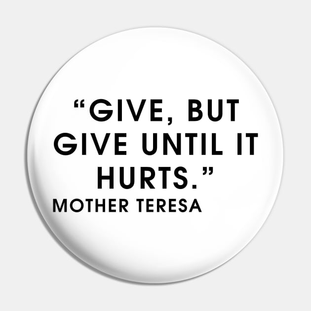 quote Mother Teresa about charity Pin by AshleyMcDonald